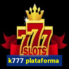 k777 plataforma